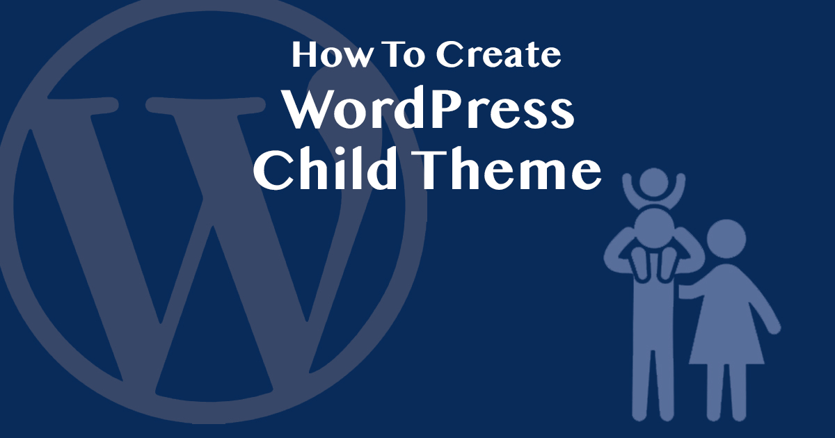 What is WordPress Child Theme & How To Create One? — Pradip Debnath